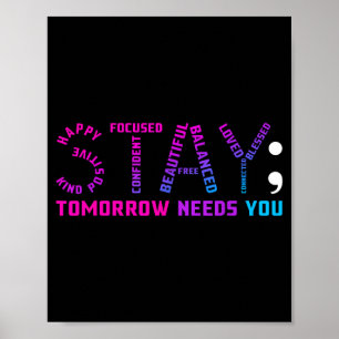 Bleib morgen braucht dich Präventionsbewusstseinsw Poster