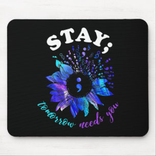 Bleib Morgen Braucht Dich Psychische Gesundheitspr Mousepad