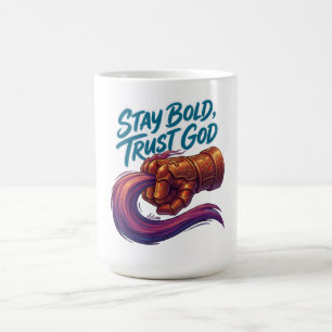 Bleib Mutig, Vertraue Gott Cyber-Handschuh Grafik Kaffeetasse