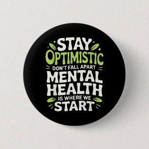 Bleib Optimistisch Brich Nicht Zusammen Psychische Button