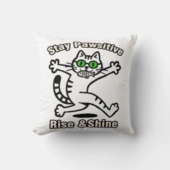 Bleib Pawsitiv Katze Kissen (Vorderseite)