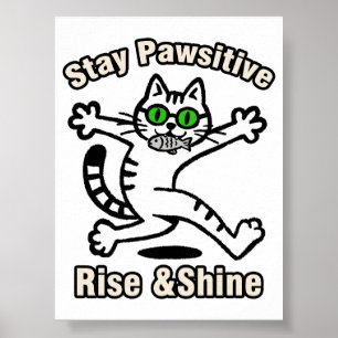 Bleib Pawsitiv Katze Poster