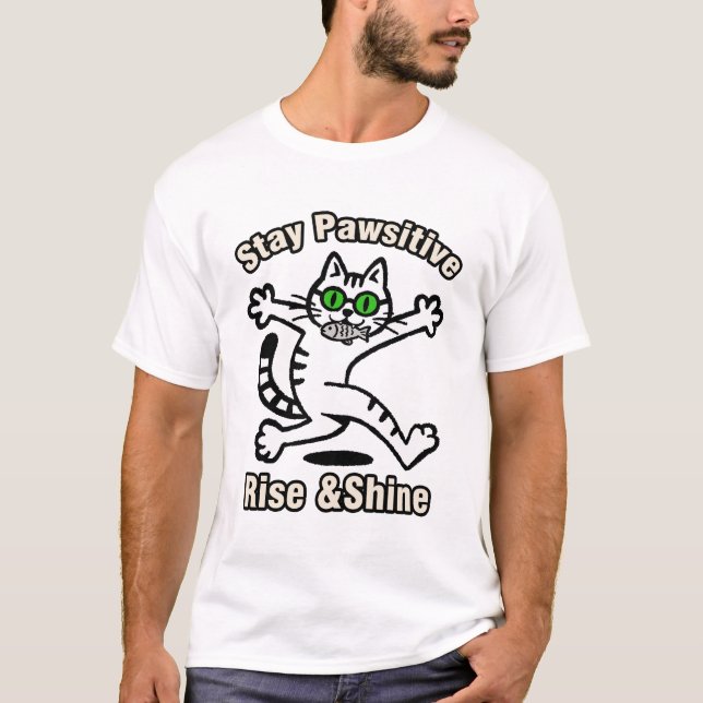Bleib Pawsitiv Katze T-Shirt (Vorderseite)