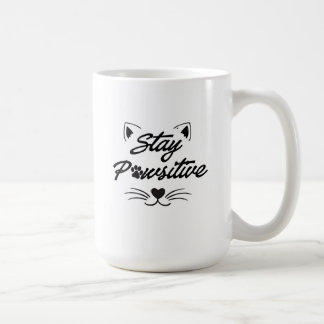 Bleib Pawsitiv Motivations-Tasse für Katzenliebhab Kaffeetasse