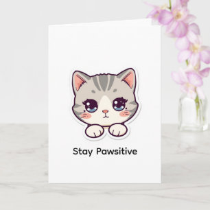 Bleib Pawsitiv Persönliche süße Kawaii-Katze Karte