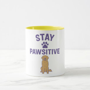 Bleib positiv, bleib pfotig tasse