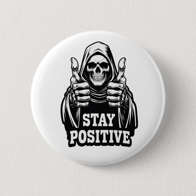 Bleib positiv button (Vorderseite)