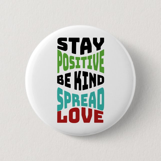 Bleib positiv button (Vorderseite)