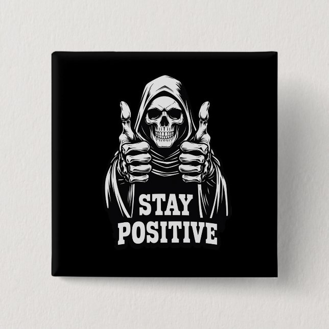 Bleib positiv button (Vorderseite)