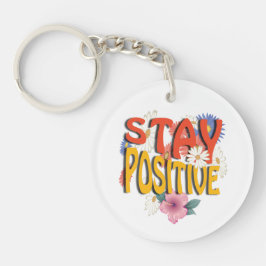 Bleib Positiv – Florales Motivationsdesign  Schlüsselanhänger