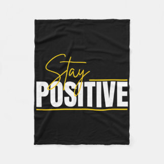Bleib positiv, Motivationsgeschenk, Bewusstsein fü Fleecedecke