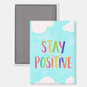 Bleib positiv Motivationszitat gemalt Magnet