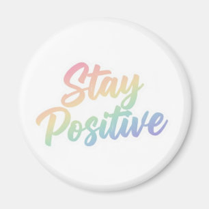 Bleib positiv Pastell-Regenbogen-Typografie-Design Magnet