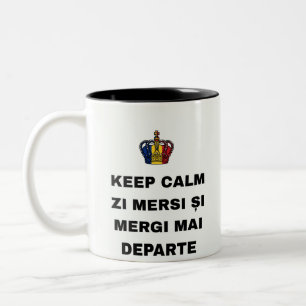 BLEIB RUHIG, DANKESCHÖN UND MACH WEITER ZWEIFARBIGE TASSE