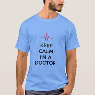 Bleib ruhig, ich bin Arzt – Bleib cool, ich hab da T-Shirt
