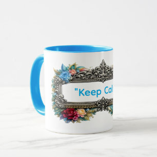 Bleib ruhig Kaffee Tasse