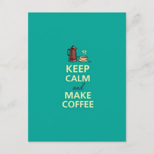 Bleib ruhig & mach Kaffee Postkarte