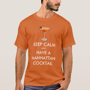 Bleib ruhig - Manhattan Cocktail T-Shirt