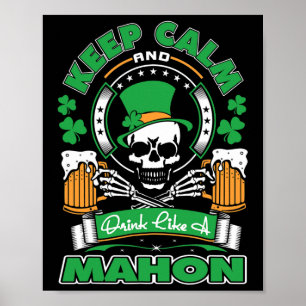 Bleib ruhig, trinke wie Mahon Irish St Patricks  Poster