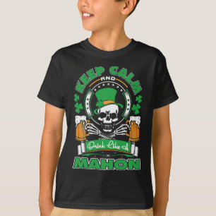Bleib ruhig, trinke wie Mahon Irish St Patricks T-Shirt