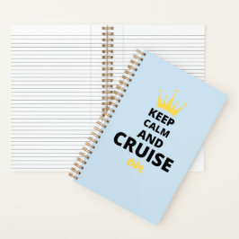 'Bleib ruhig und cruise weiter' Kreuzfahrtliebhabe Notizbuch