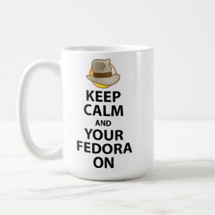 Bleib ruhig und deine Fedora drauf Kaffeetasse