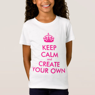 Bleib ruhig und erstelle dein eigenes - Pink T-Shirt