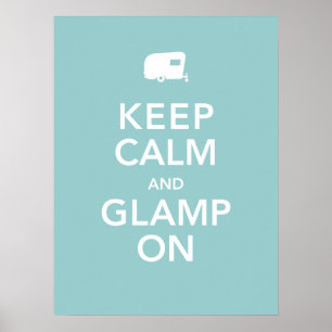 Bleib ruhig und genieße glamouröses Camping - RV G Poster