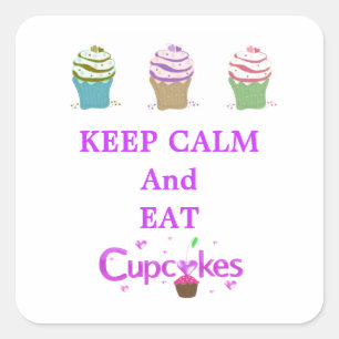 Bleib ruhig und iss Cupcakes Quadratischer Aufkleber