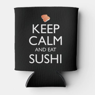 Bleib ruhig und iss Sushi Dosenkühler