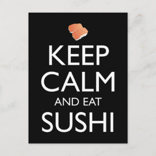 Bleib ruhig und iss Sushi Postkarte