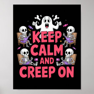Bleib Ruhig Und Kriech Auf Halloween Skelett Geist Poster