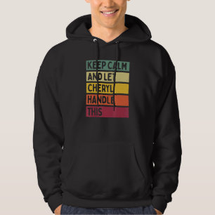Bleib ruhig und lass Cheryl das regeln Zitat Ret Hoodie