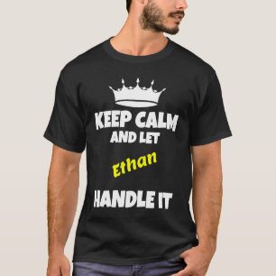 Bleib ruhig und lass Ethan es machen lustiger sark T-Shirt