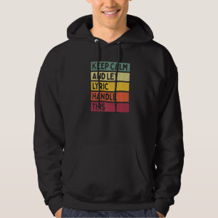 Bleib ruhig und lass Lyric das regeln Retro-Zitat Hoodie