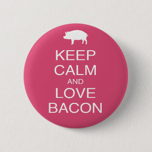 Bleib ruhig und liebe Bacon-Druck-Geschenkdesign S Button