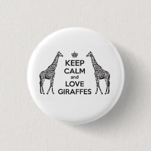 Bleib ruhig und liebe Giraffen Button