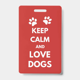 Bleib ruhig und liebe Hunde Ausweis