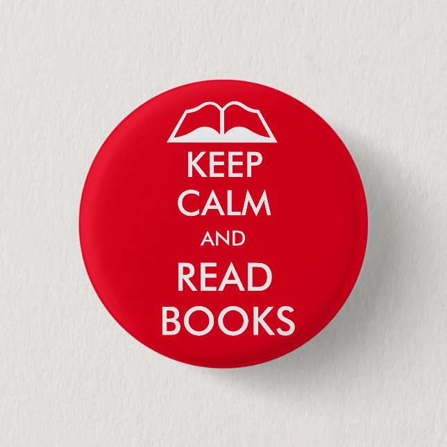 Bleib ruhig und lies Bücher Button (Vorderseite)