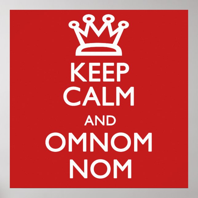 Bleib ruhig und omnomnom poster (Vorne)
