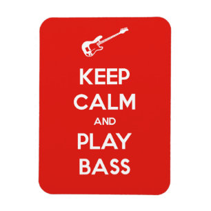 Bleib ruhig und spiel Bass Magnet