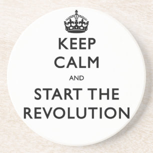 Bleib ruhig und starte die Revolution Sandstein Untersetzer