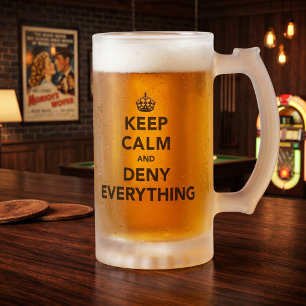 Bleib ruhig und streite alles ab mattglas bierglas