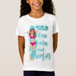 Bleib ruhig und surfe auf braunhaarigem Mädchen T-Shirt