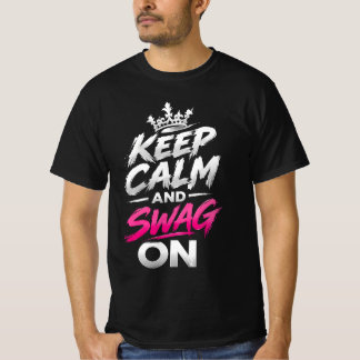 Bleib ruhig und Swag On Parodie Trendzitat T-Shirt