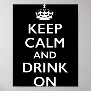 Bleib ruhig und trinke weiter Bleib ruhig und trin Poster
