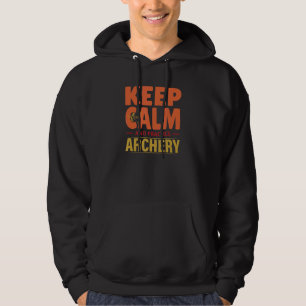 Bleib ruhig und übe Jagdpfeile Bogenschießen Bogen Hoodie