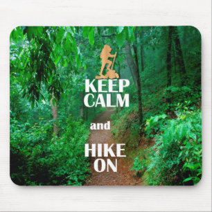 Bleib ruhig und wandere weiter mousepad