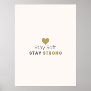 Bleib Sanft, Bleib Stark Minimal Motivationsposter Poster
