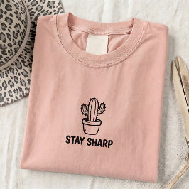 Bleib scharf Grafik-T-Shirt als Geschenk T-Shirt